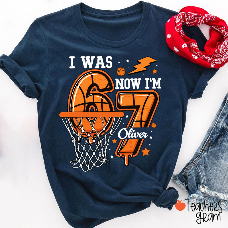 Personalized I Was Six Now I'm Seven Basketball T-Shirt
