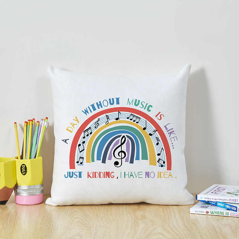 A Day Without Music Just Like Teacher Cushion