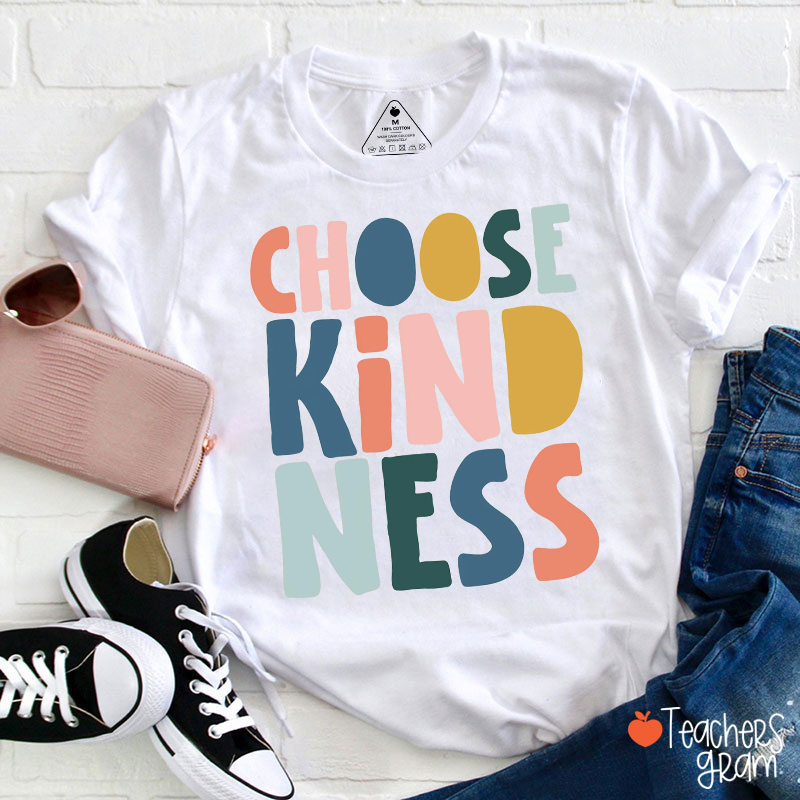 Choose Kindness Teacher T-Shirt