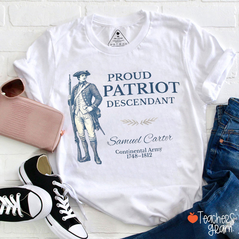 Personalized Proud Patriot Descendant Teacher T-Shirt