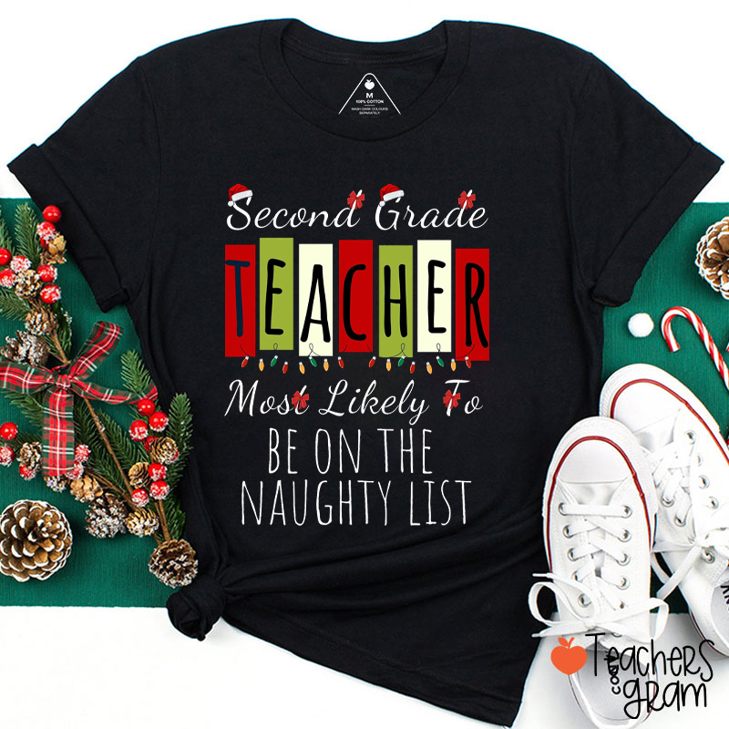 Personalized Grade And Text Most Likely To Teacher T-Shirt
