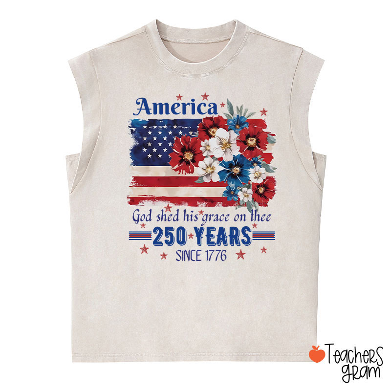 America God Shed His Grace On Thee 250 Years Since 1776 Teacher Washed Tank Top