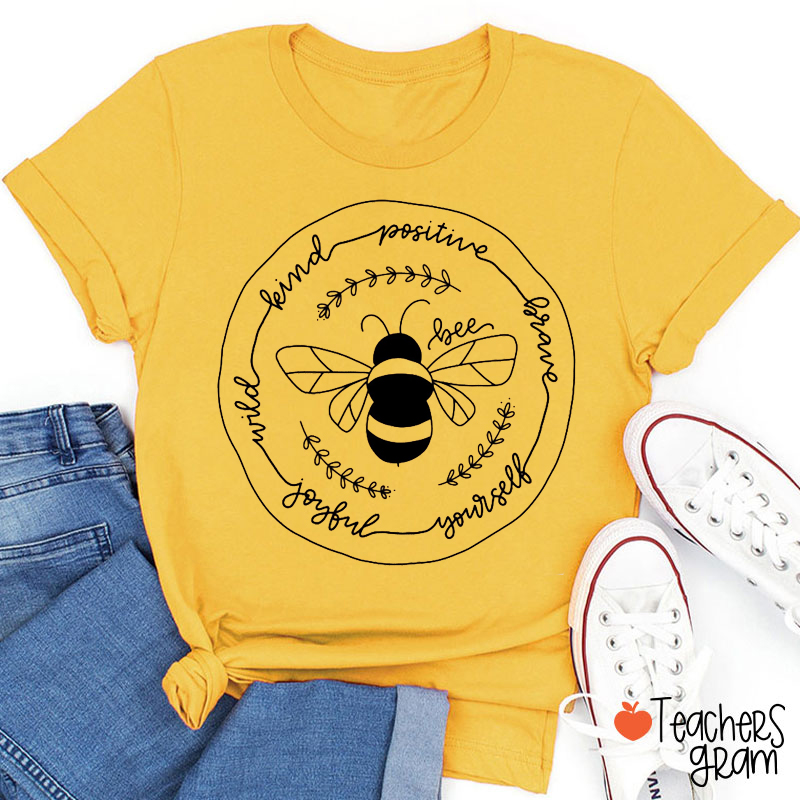 Bee Kind Positive Brave Bee You Teacher T-Shirt