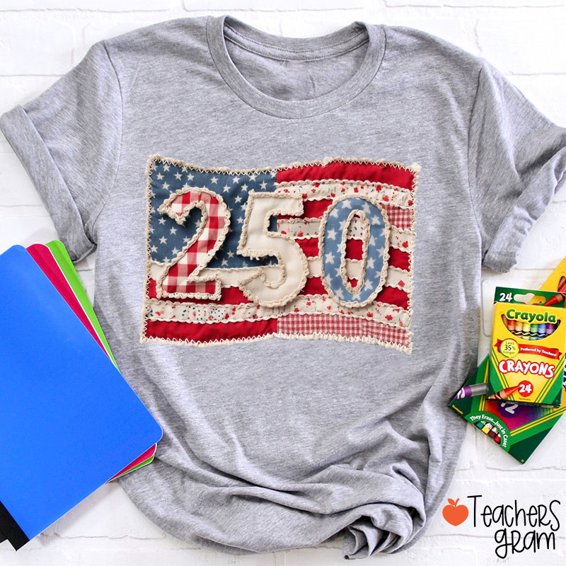 Faxu Patchwork America 250th Anniversary Teacher T-Shirt