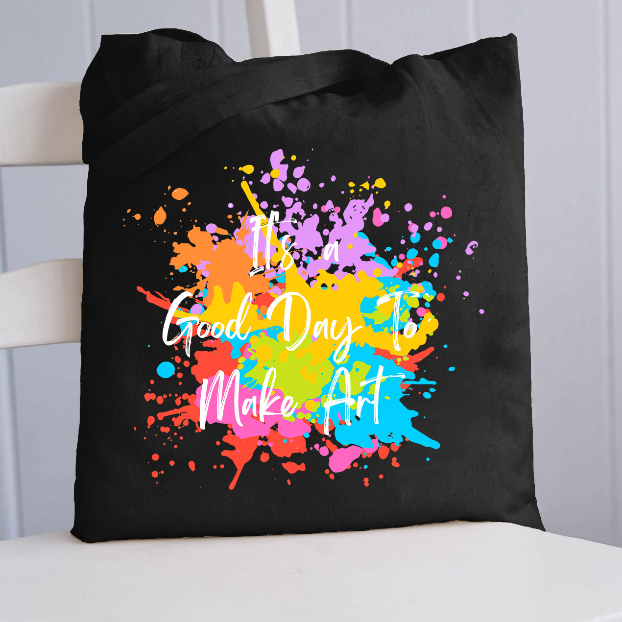 It's A Good Day To Make Art Teacher Tote Bag