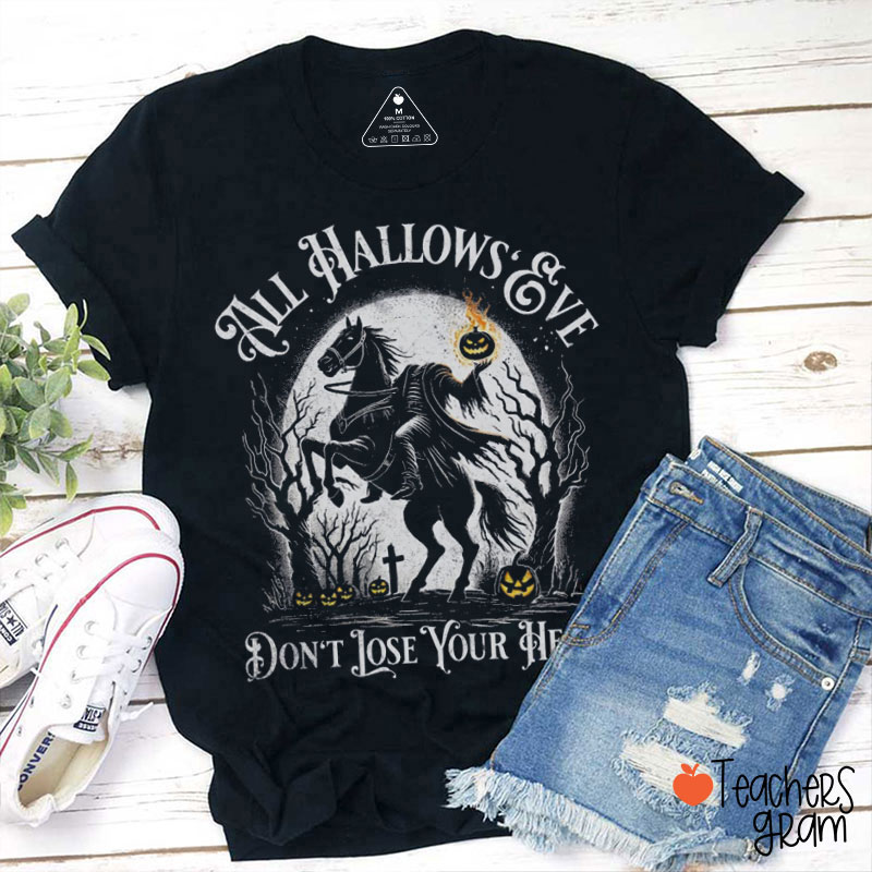 Spooky Season Don't Lose Your Head Teacher T-Shirt