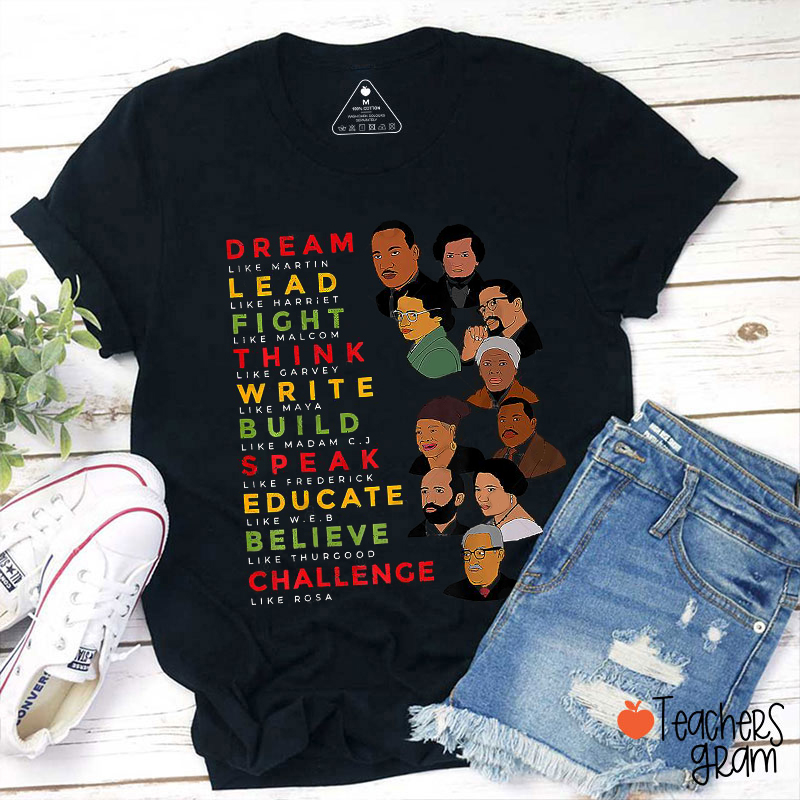 Dream Like Lead Like Fight Like Teacher T-Shirt