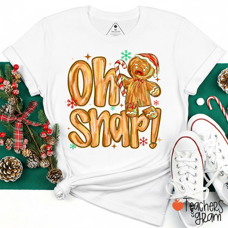 Oh Snap Gingerbread Men Teacher T-Shirt