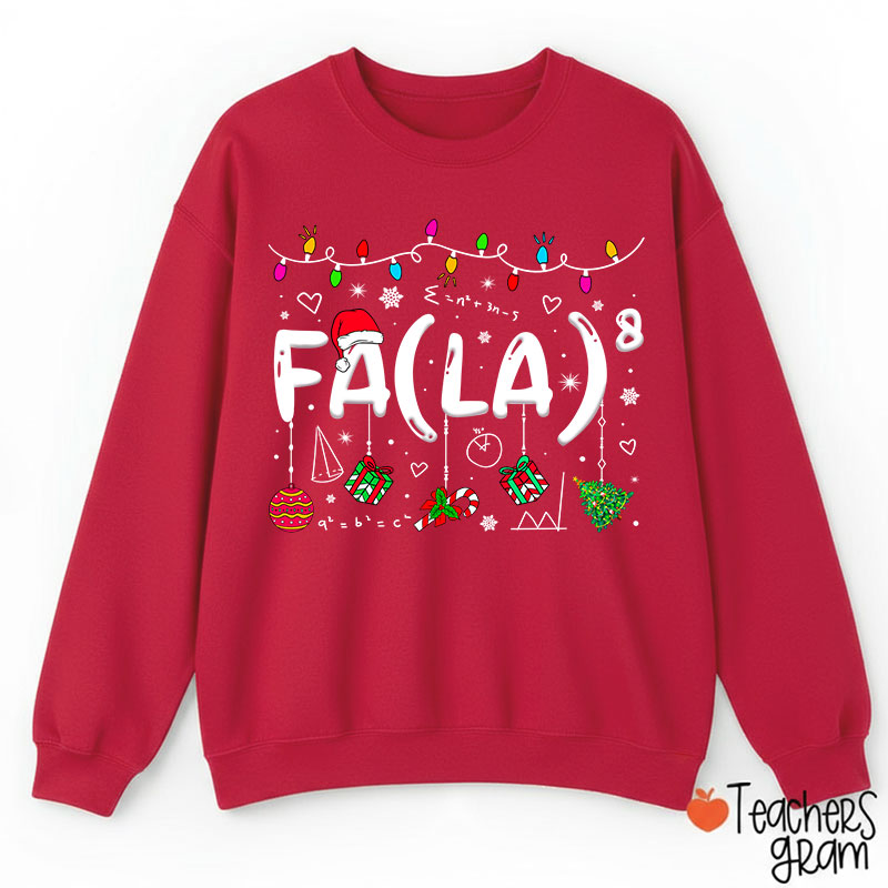 Fa La Eighth Power Christmas Math Teacher Sweatshirt