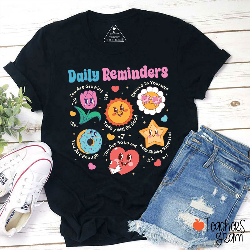 Daily Reminders About Loving Yourself Teacher T-Shirt