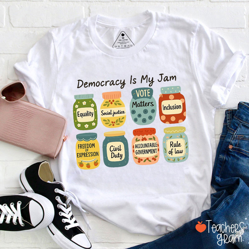Democracy Is My Jam Teacher T-Shirt