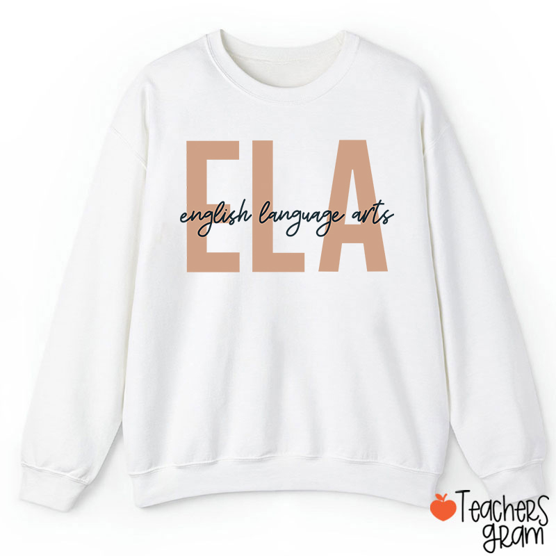 ELA English Language Arts Teacherr Sweatshirt