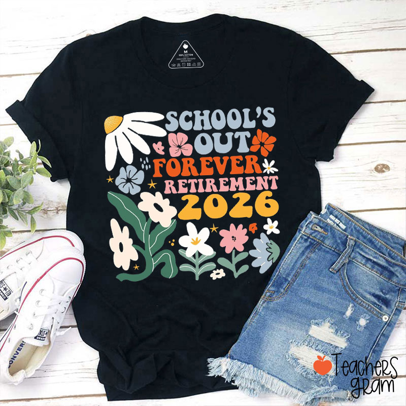 Personalized Year School's Out Forever Retired Teacher T-Shirt