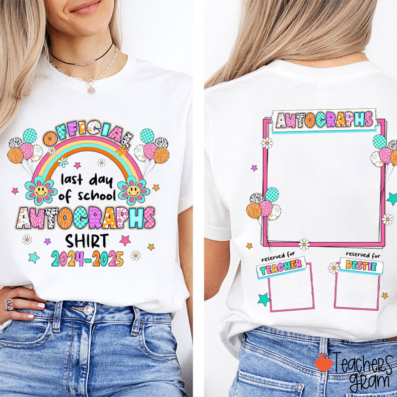 Personalized Year Official Last Day Of School Autographs Teacher Two Sided T-Shirt
