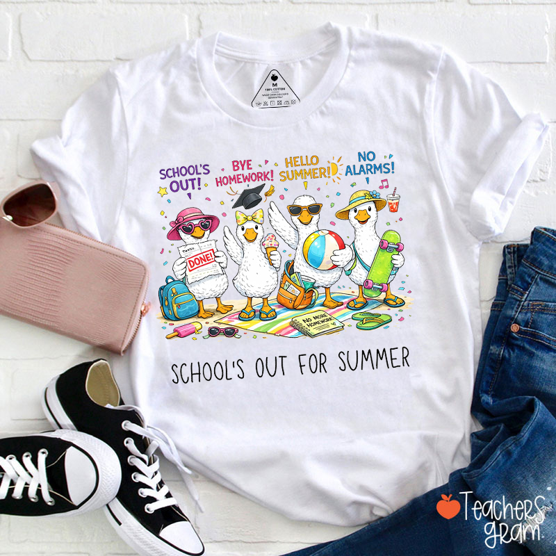 School's Out For Summer Goose Teacher T-Shirt