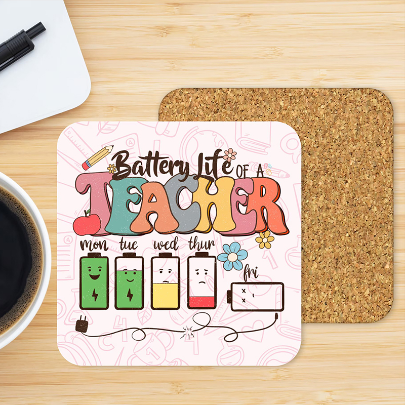 Battery Life Of A Teacher Coasters