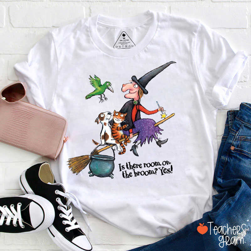 Is There Room On The Broom Yes Halloween Witch Graphic Teacher T‑Shirt