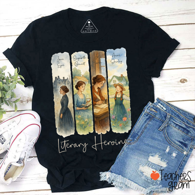 Literary Heroines Teacher T-Shirt