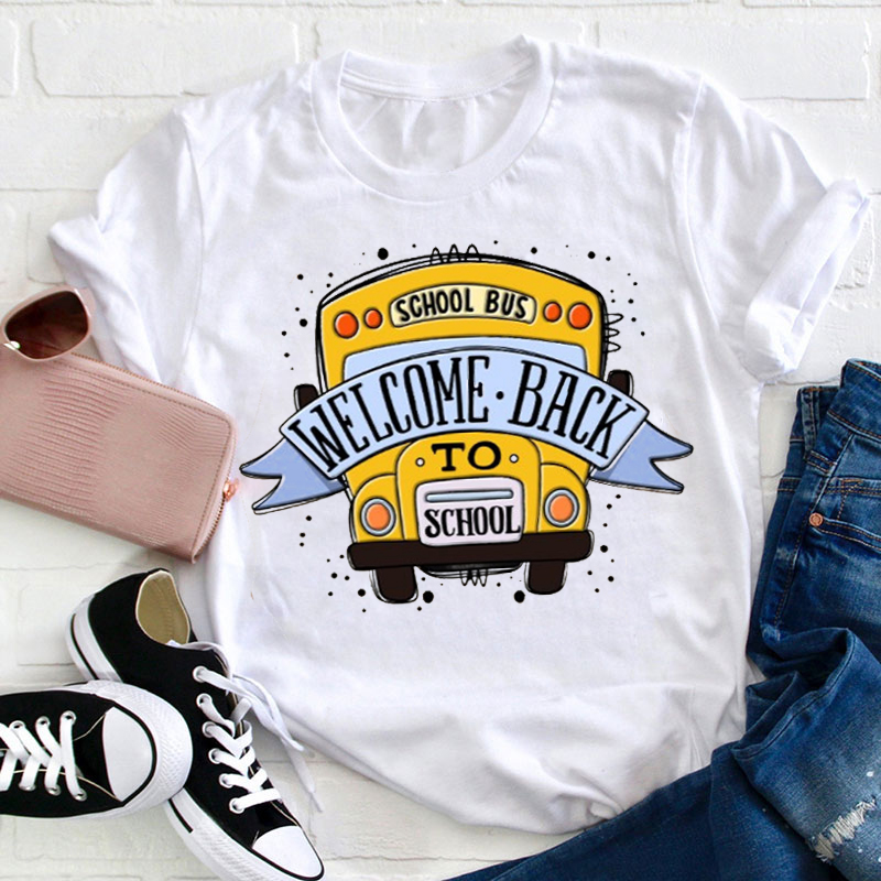 Welcome Back To School School Bus Teacher T-Shirt