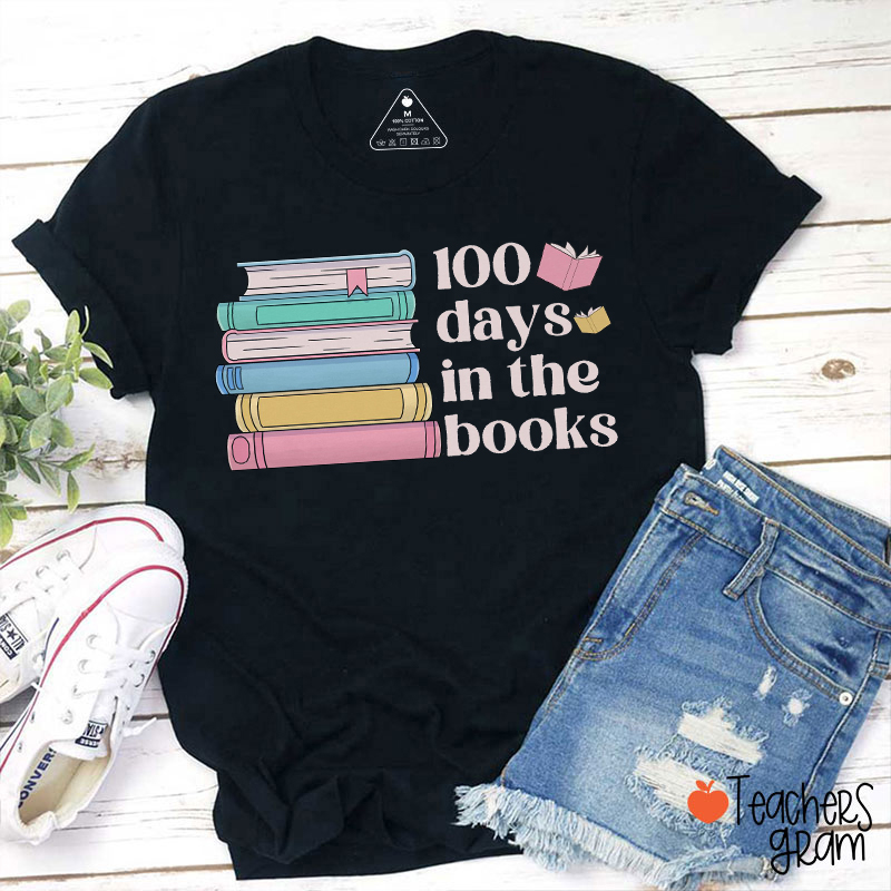 100 Days In The Books Teacher T-Shirt