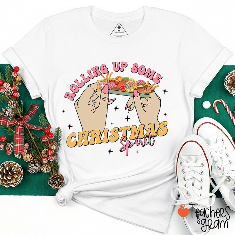 Rolling Up Some Christmas Spirit Spanish Teacher T-Shirt