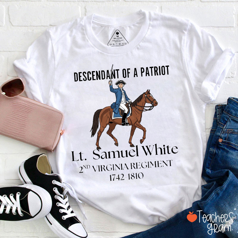 Personalized Descendant Of A Patriot Revolutionary War Teacher T-Shirt