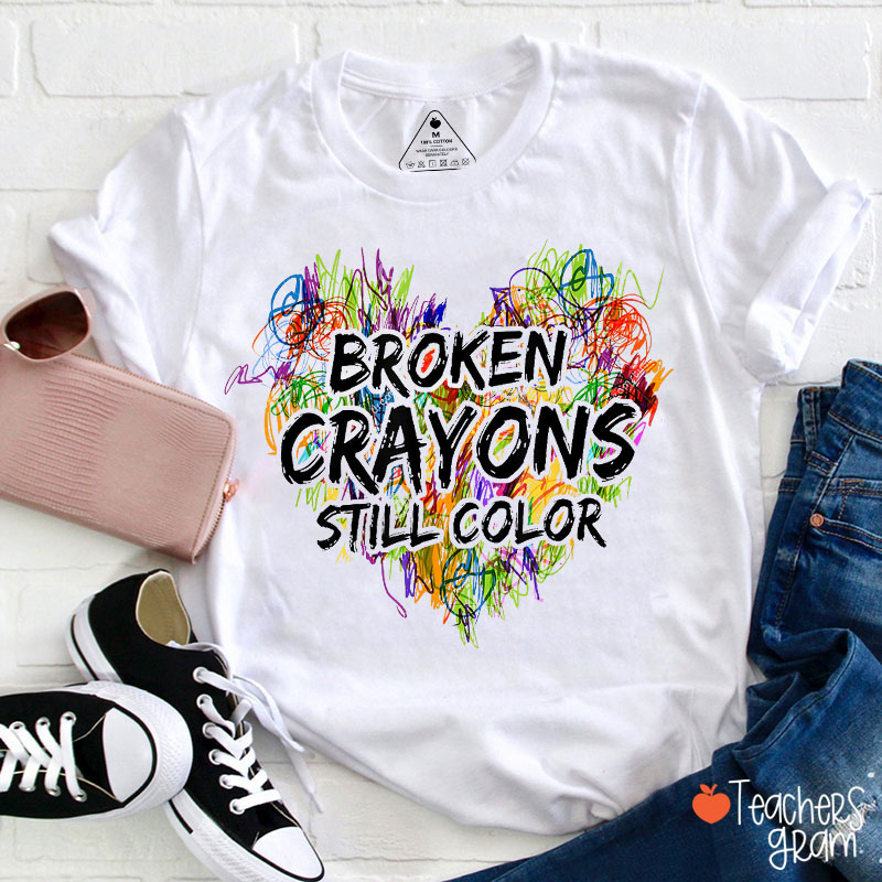Mental Health Awareness Broken Crayons Still Color Teacher T-Shirt