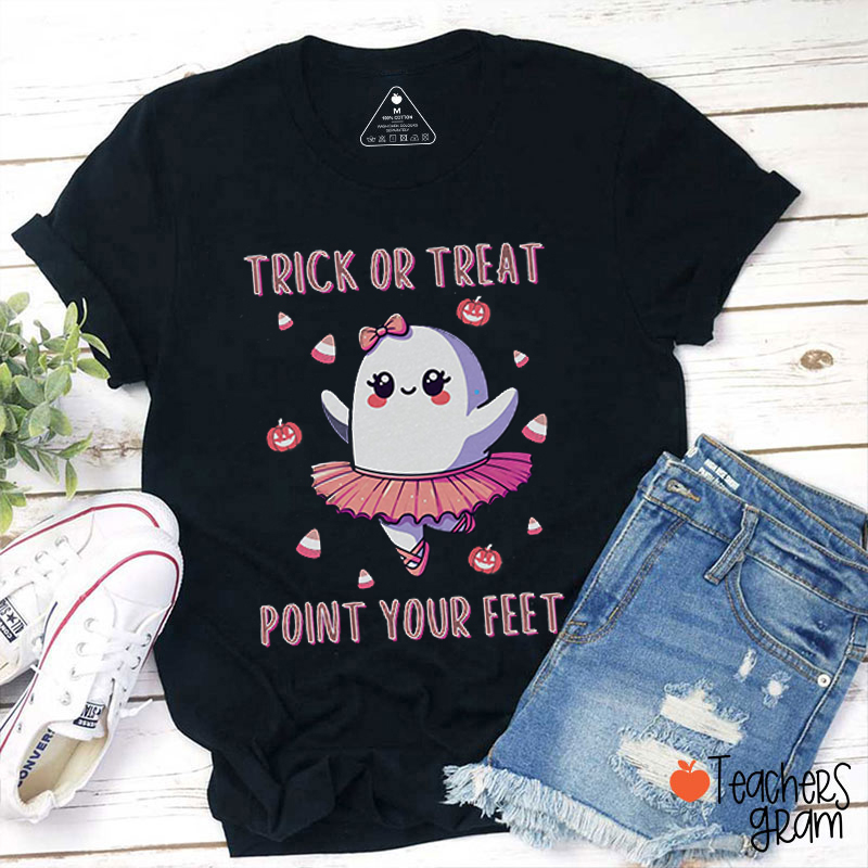 Trick Or Treat Point Your Feet Halloween Teacher T-Shirt