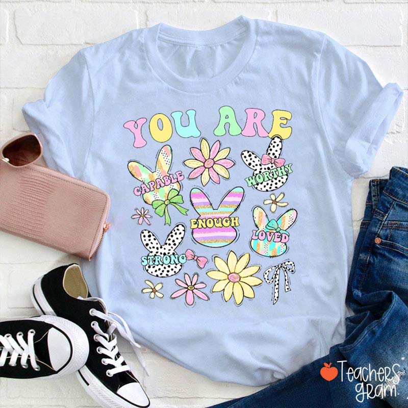 You Are Enough Loved Little Bunny Teacher T-Shirt