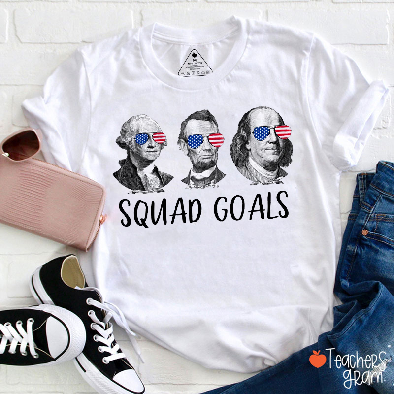 Squad Goals Patriotic Teacher T-Shirt