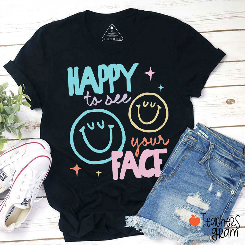 Happy To See Your Face Pastel Star Teacher T-Shirt