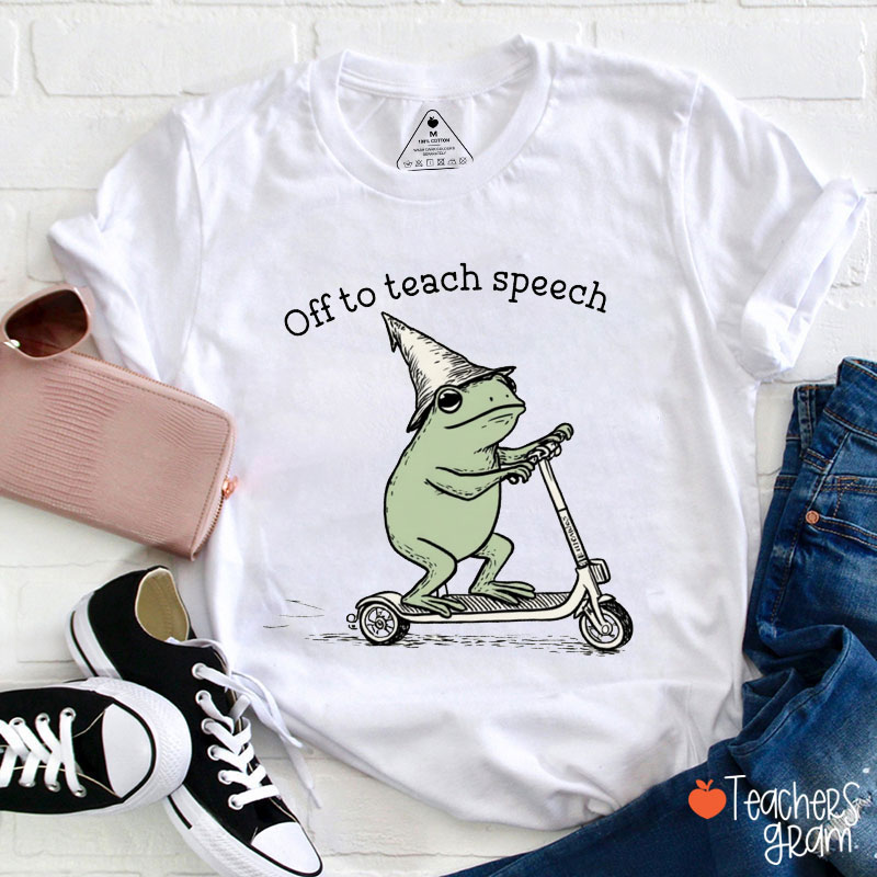 Off To Teach Speech Frog Teacher T-Shirt