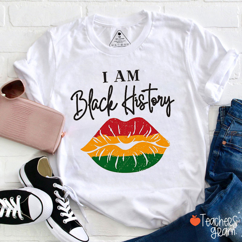 I Am Black History Teacher T-Shirt
