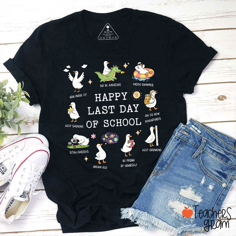 Happy Last Day Of School Silly Goose Teacher T-Shirt