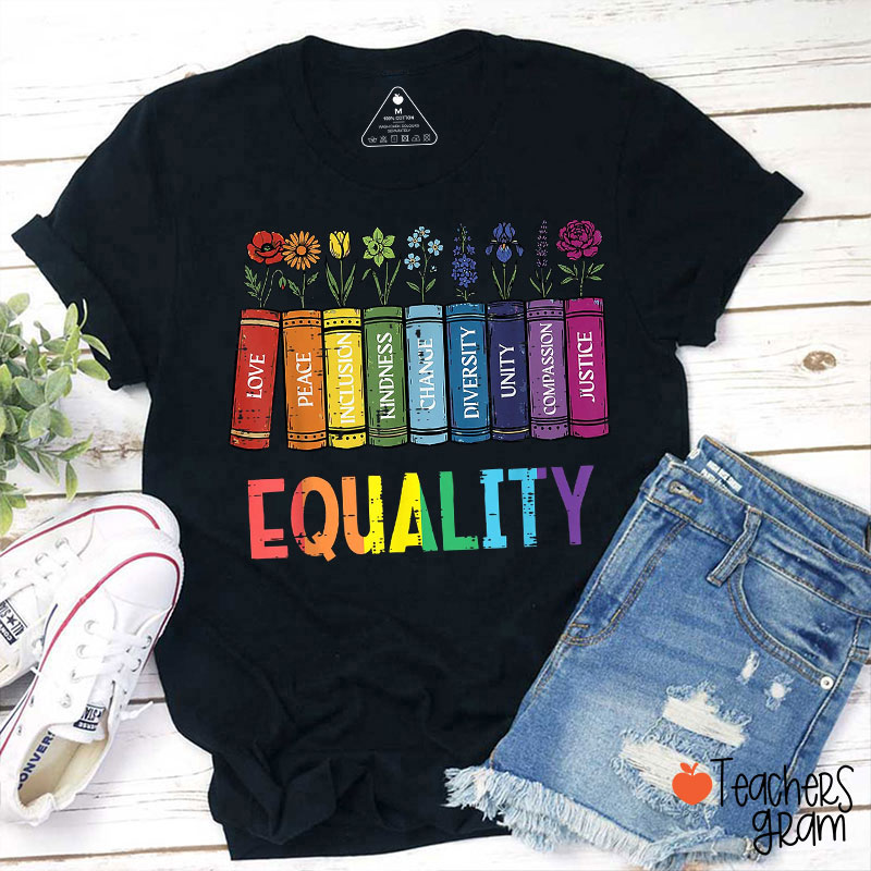 Equality Love Peace Rainbow Books Teacher T-Shirt