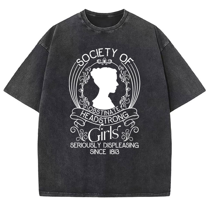 Society Of Obstinate Headstrong Girls Teacher Washed T-Shirt