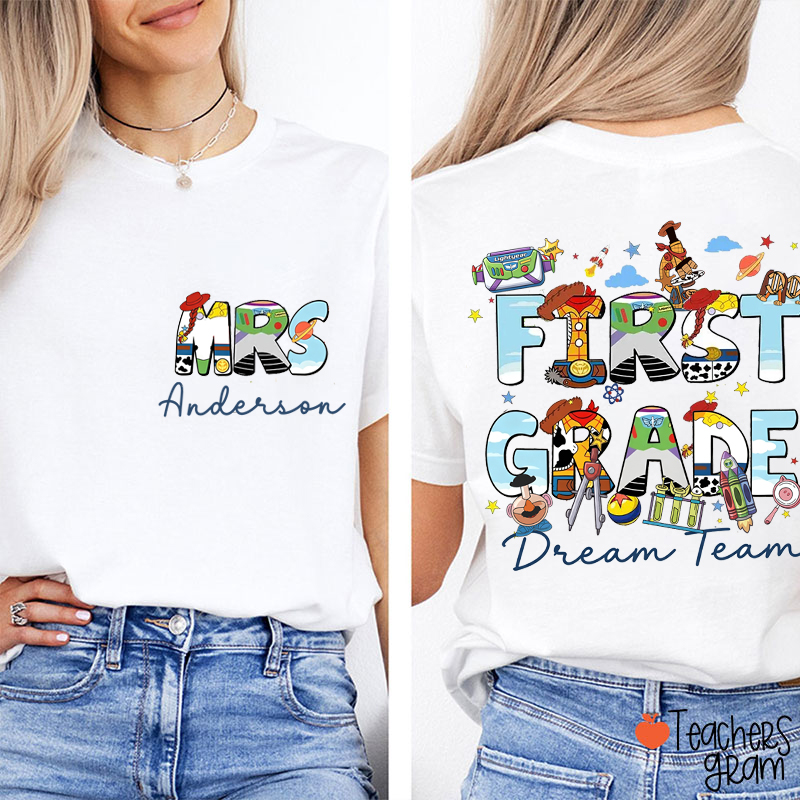 Personalized Grade And Name Dream Team Story Teacher Two Sided T-Shirt
