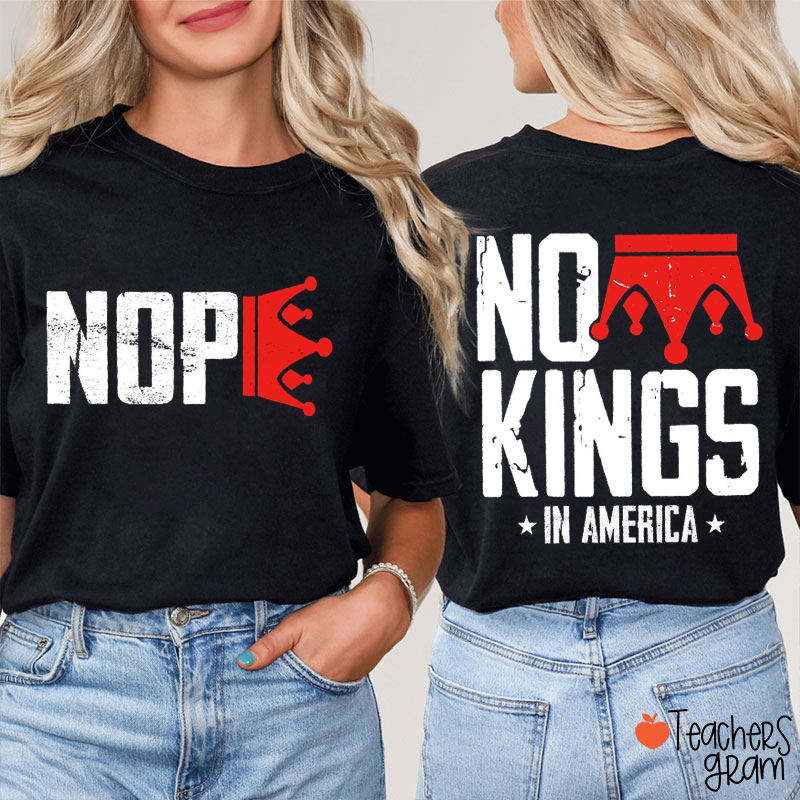 No Kings In America Teacher Two Sided T-Shirt