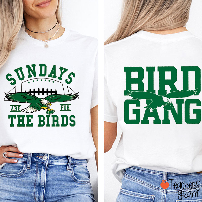 Personalized Sport Eagles Sundays Are For The Birds Teacher Two Sided T-Shirt