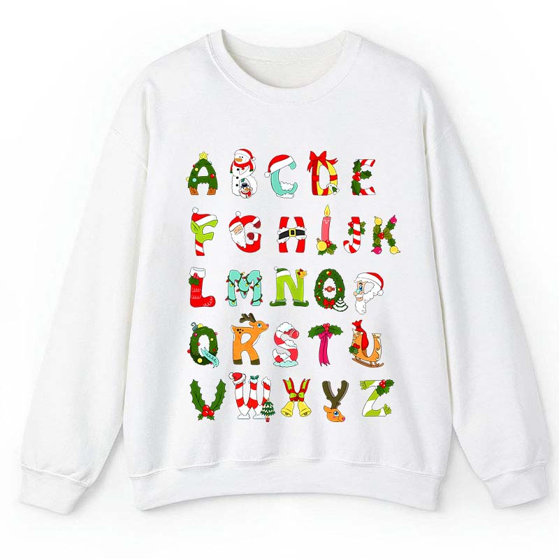 Christmas Alphabet All The Cute Things In Christmas Teacher Sweatshirt