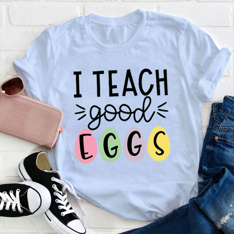 Teachergive | I Teach Good Eggs Teacher T-Shirt sale