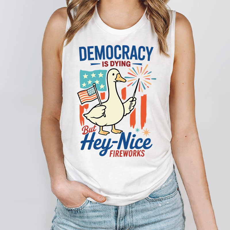 Democracy Is Dying But Hey-Nice Fireworks Teacher Tank Top