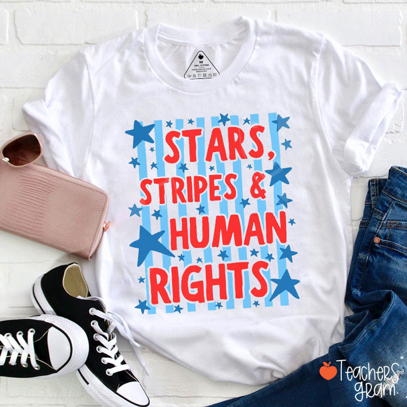 Stars Stripes And Human Rights Teacher T-Shirt