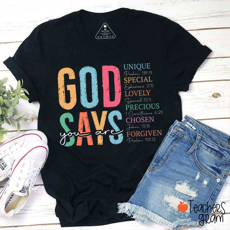 God Says You Are Unique Special Lovely Teacher T-Shirt