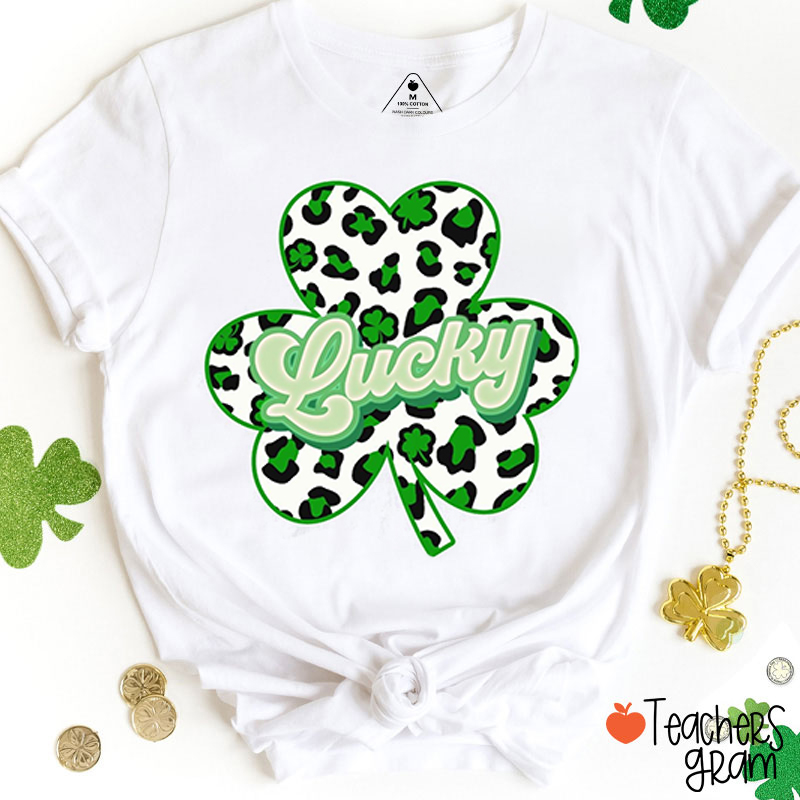 Lucky Four Leaf Clover Teacher T-Shirt
