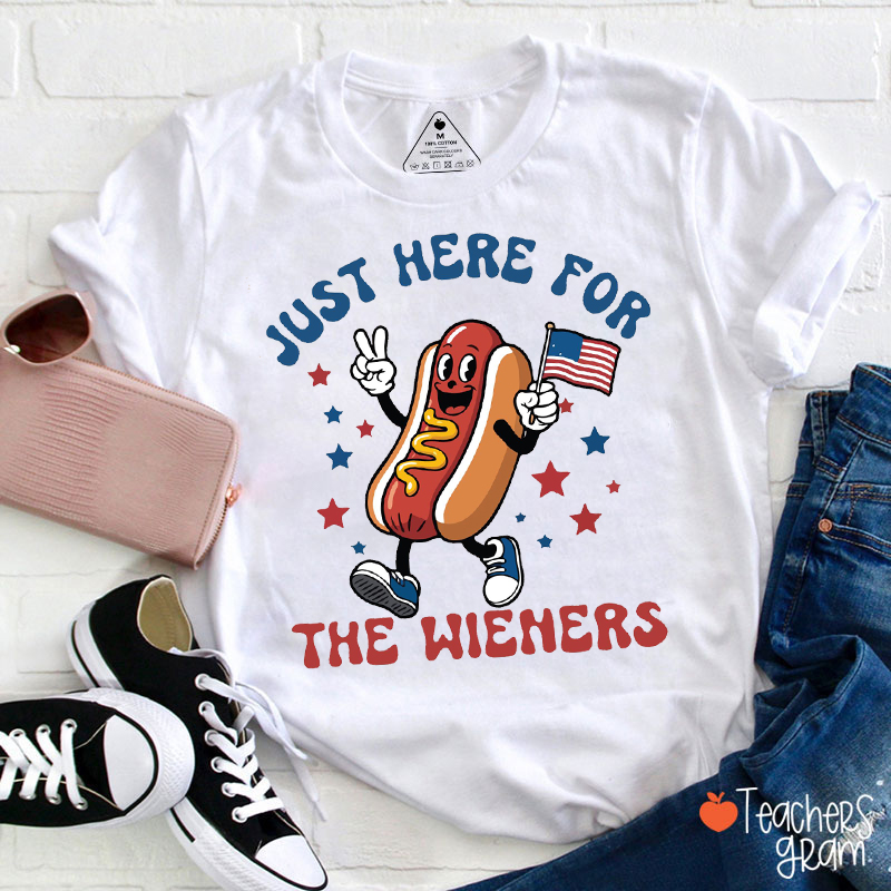 Just Here For The Wieners Teacher T-Shirt
