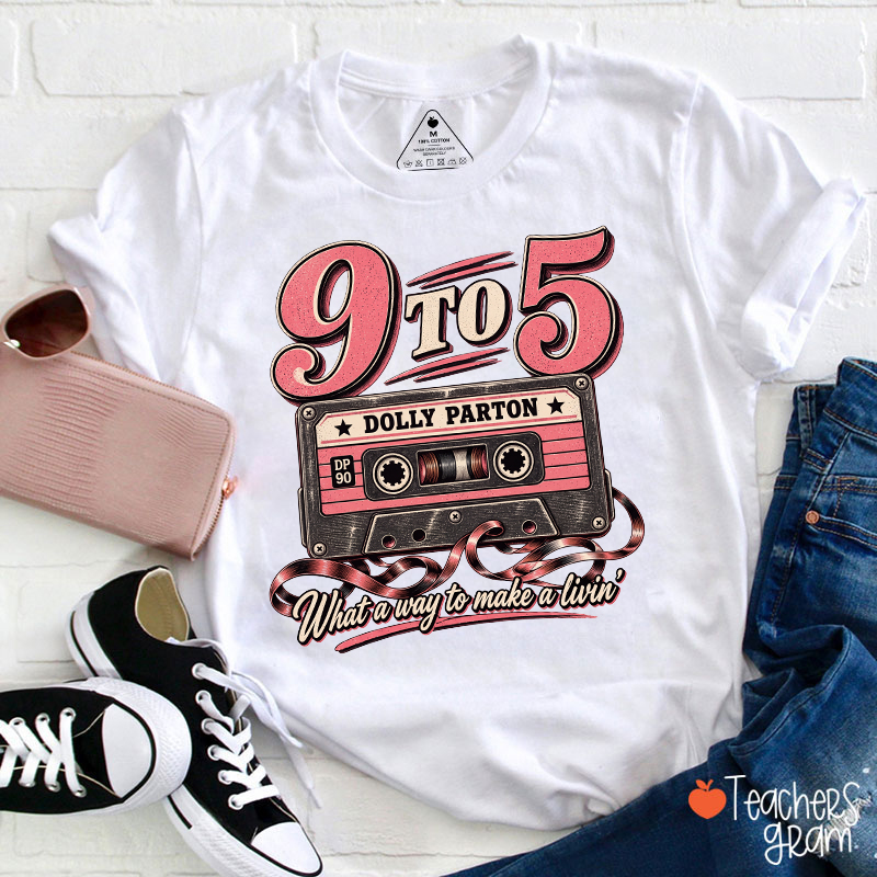 9 To 5 What A Way To Make A Livin Vintage Cassette Music Teacher T‑Shirt