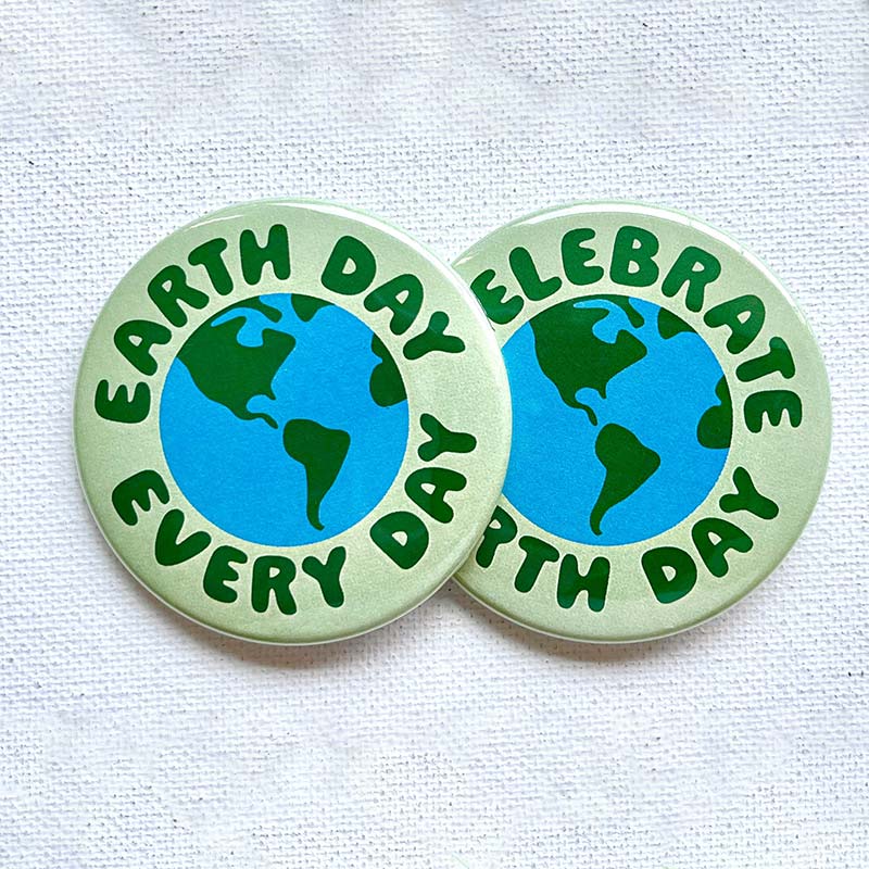 Earth Day Every Day Teacher Pinback Button