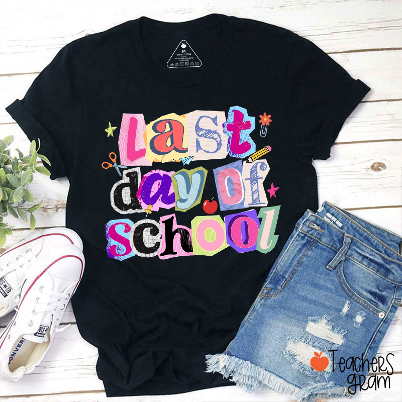 Comfort Colors Last Day Of School Teacher T-Shirt