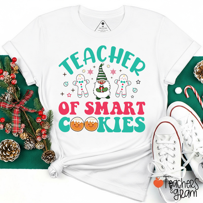Teacher Of Smart Cookies Teacher T-Shirt